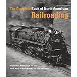 The Complete Book of North American Railroading