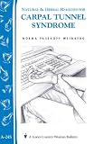 Natural & Herbal Remedies for Carpal Tunnel Syndrome: Storey Country Wisdom Bulletin A-245