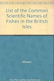 A list of the common and scientific names of fishes of the British Isles