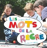 Revue Philippe Rey  / Les mots de la Récré