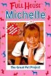 The Great Pet Project (Full House : Michelle)