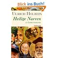 Heilige Narren: 22 Lebensbilder