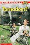 Tornadoes! (Scholastic Reader Collection Level 4)
