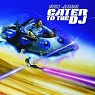 Cater to the DJ by Fat Jack