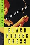 Black Rubber Dress: A Sam Jones Novel