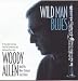Search : Wild Man Blues
