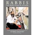 Rabbis: The Many Faces of Judaism; 100 Unexpected Photographs of Rabbis With Essays In Their Own Words by George Kalinsky, Milton Glaser, and Kirk Douglas