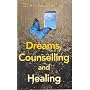 Dreams, Counselling and Healing