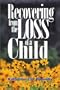 Recovering from the Loss of a Child