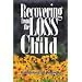 Recovering from the Loss of a Child