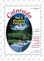 Colorado Bed & Breakfast Cookbook: From the Warmth & Hospitality of 88 Colorado B&B's and Country Inns