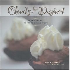 Clouds for Dessert: Sweet Treats from the Wild West
