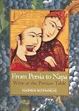 From Persia to Napa: Wine at the Persian Table