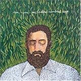Our Endless Numbered Days - Iron & Wine