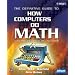 The Definitive Guide to How Computers Do Math : Featuring the Virtual DIY Calculator