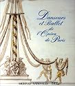 Danseurs et Ballet de l'Opera de Paris depuis 1671: Exposition (French Edition)