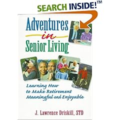 Adventures in Senior Living: Learning How to M