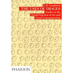 The Uses of Images: Studies in the Social Function of Art and Visual Imagery