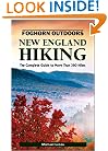 Foghorn Outdoors: New England Hiking 3 Ed: The Complete Guide to More than 380 Hikes