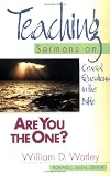 Are You the One?: Teaching Sermons on Crucial Questions in the Bible (Teaching Sermon Series)