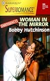 Woman in the Mirror : Emergency! (Harlequin Superromance No. 906)