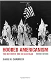 Hooded Americanism: The History of the Ku Klux Klan