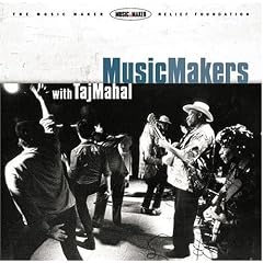 Music Makers With Taj Mahal
