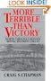 More Terrible than Victory: North Carolina's Bloody Bethel Regiment, 1861-65