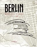 Berlin: The Politics of Order 1737-1989