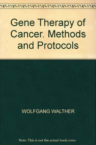 Gene Therapy of Cancer. Methods and Protocols