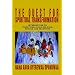 The Quest For Spiritual Transformation: Introduction to Traditional Akan Religion, Rituals and Practices