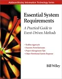 Essential System Requirements: A Practical Guide to Event-Driven Methods (Addison-Wesley Information Technology Series)
