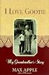 I Love Gootie: My Grandmother's Story