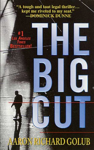 The Big Cut: A Novel