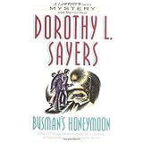 Busman's Honeymoon: A Lord Peter Wimsey Mystery with Harriet Vane