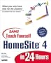 Teach Yourself Homesite 4 in 24 Hours with CDROM