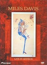 Miles Davis - Live in Munich