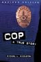 Cop : A True Story