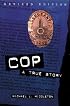 Cop : A True Story