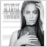 I Am ... Sasha Fierce: Platinum Edition