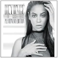 I Am ... Sasha Fierce: Platinum Edition