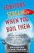 Books : Lobsters Scream When You Boil Them: And 100 Other Myths About Food and Cooking . . . Plus 25 Recipes to Get It Right Every Time
