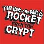 The Name Of The Band Is Rocket From The Crypt