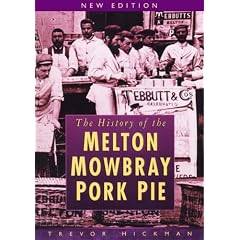 The History of the Melton Mowbray Pork Pie