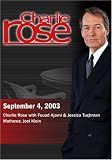 Charlie Rose with Fouad Ajami & Jessica Tuchman Mathews; Joel Klein (September 4, 2003)