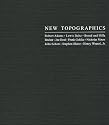 New Topographics: Roberts Adams . Lewis Baltz . Bernd and Hilla Becher . Joe Deal . Frank Gohlke . Nicholas Nixon . John Schott . Stephen Shore . Henry Wessel, Jr.