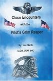 Close Encounters With the Pilot's Grim Reaper