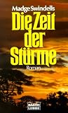 Produkt-Bild: Die Zeit der St&uuml;rme. Roman.