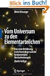 Vom Universum zu den Elementarteilche...