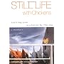 Still Life with Chickens: Starting Over in a House by the Sea